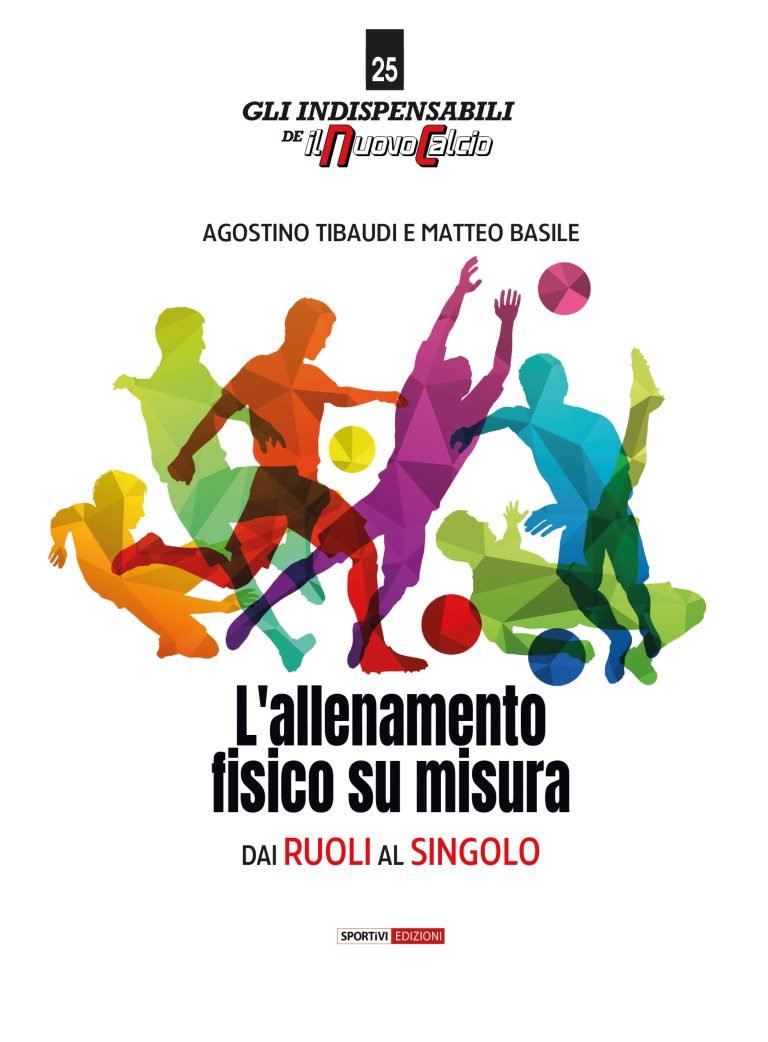 L’allenamento fisico su misura. Dai ruoli al singolo