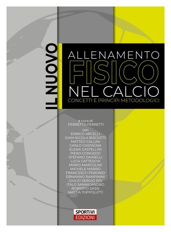 Il nuovo allenamento fisico nel calcio. Concetti e princìpi metodologici